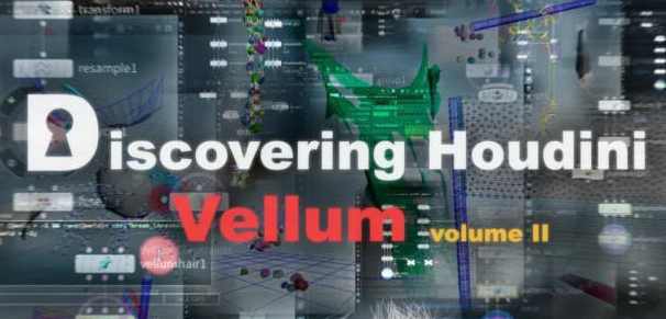 Discovering Houdini Vellum2柔体系统【画质高清有素材】